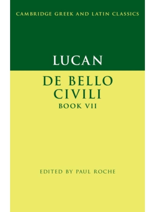 Lucan: De Bello Ciuili Book VII 