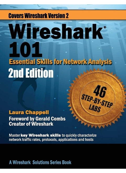 Laura Chappell University Wireshark 101: Essential Skills for Network Analysis