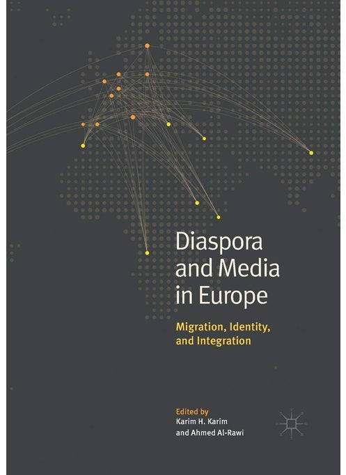 Diaspora and Media in Europe: Migration, Identity, and Integration