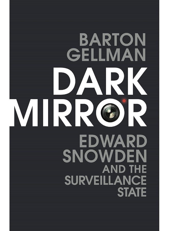 Dark mirror: edward snowden and the surveillance state - Image 1