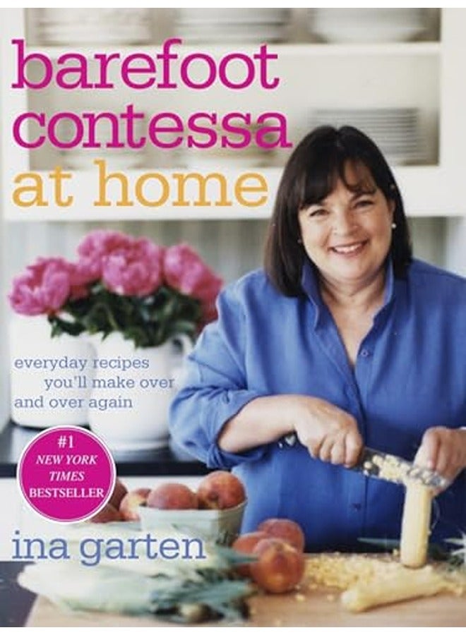 بارفوت كونتيسا في المنزل: وصفات يومية ستقوم بإعدادها مرارًا وتكرارًا بواسطة إينا غارتن - غلاف صلب