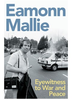 Eyewitness to War and Peace 