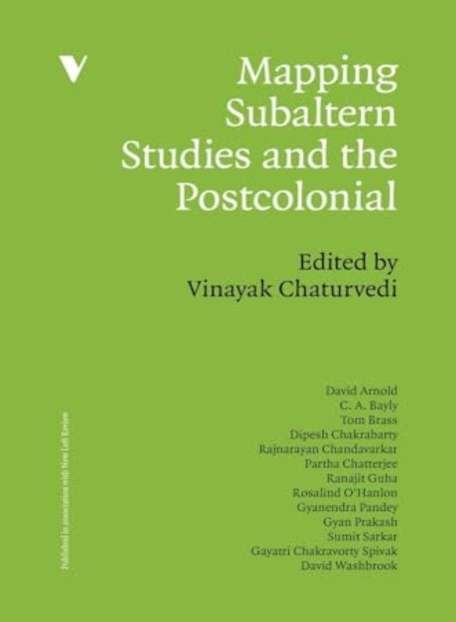 Mapping Subaltern Studies and the Postcolonial