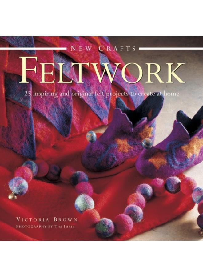 New Crafts: Feltwork 