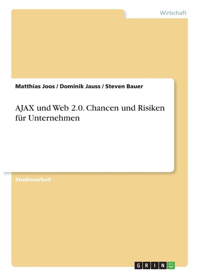 AJAX und Web 2.0. Chancen und Risiken für Unternehmen 