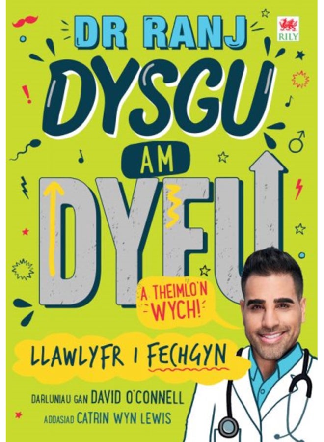 Dr Ranj: Dysgu am Dyfu a Theimlo'n Wych - Llawlyfr i Fechgyn 