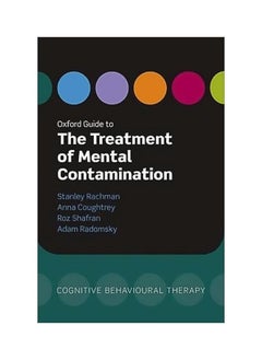 Oxford Guide To The Treatment Of Mental Contamination