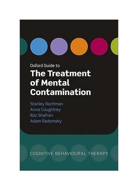 Oxford Guide To The Treatment Of Mental Contamination
