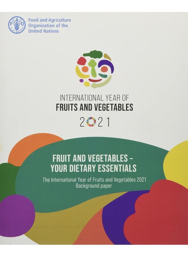Fruit and vegetables: your dietary essentials, the International Year of Fruits and Vegetables, 2021, background paper  - Image 2