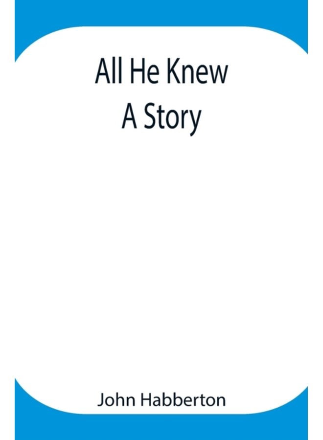 All He Knew A Story - Paperback