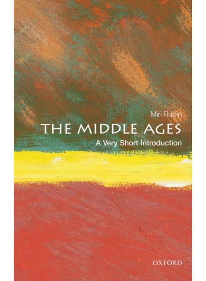The Middle Ages: A Very Short Introduction 