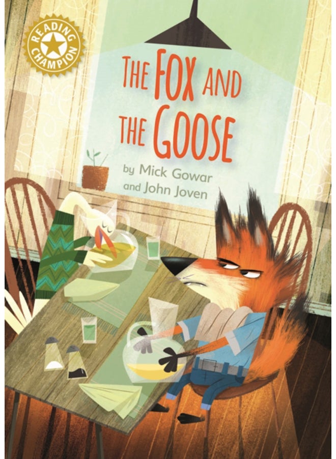 Reading Champion: The Fox and the Goose : Independent Reading Gold 9 