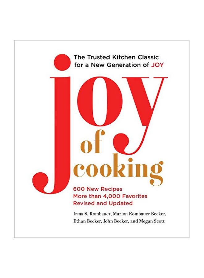 Joy Of Cooking : 600 New Recipes More Than 4000 Favorites Revised Update