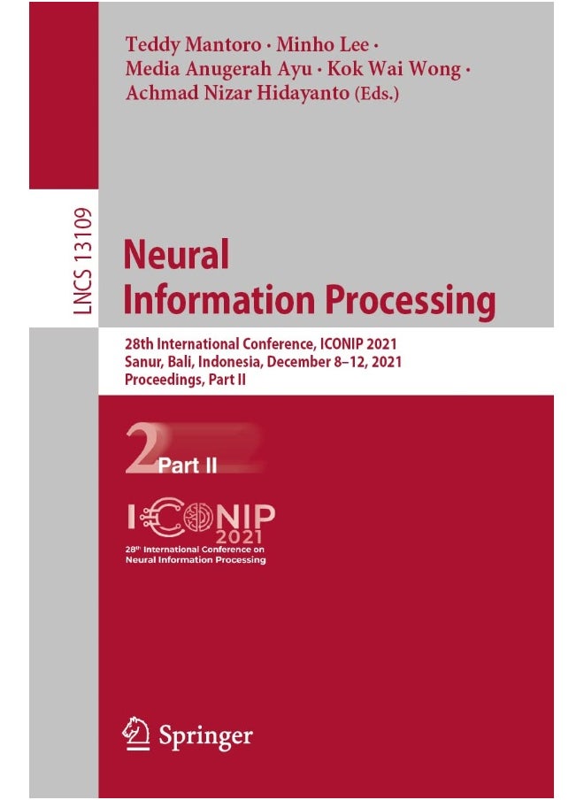 Neural Information Processing: 28th International Conference, ICONIP 2021, Sanur, Bali, Indonesia, December 8-12, 2021, Proceedings, Part II 