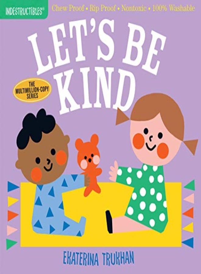 Lets be Kind (Indestructibles)