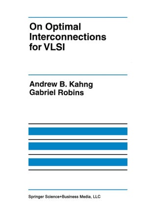 On Optimal Interconnections for VLSI - pzsku/Z6A0382C99D1F2B1AEFC0Z/45/1747220642/3957e31b-5105-4f5f-b834-eaa468a576c6