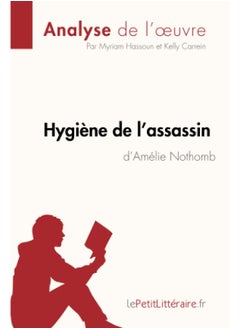 Hygiène de l'assassin d'Amélie Nothomb (Analyse de l'oeuvre): Analyse complète et résumé détaillé de l'oeuvre  - Image 2