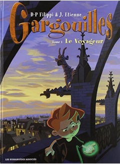Gargouilles Tome 01 Le Voyageur by FILIPPI-D.P+ETIENNE- Paperback 