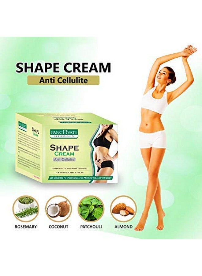 Panchvati Herbals Anti Cellulite Shape Cream Specially Meant For Stomach, Hips, Thighs & Arms Tightens And Tones Body Parts Cuts Stubborn Fat From Problem Areas 100 Gm Pack Of -2 - Image 4