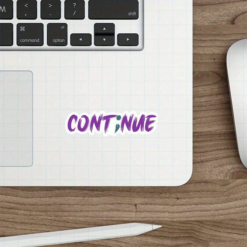 3 Inch Continue Sticker Glossy PVC Motivational Decal For Workspace Planner Office - Image 2