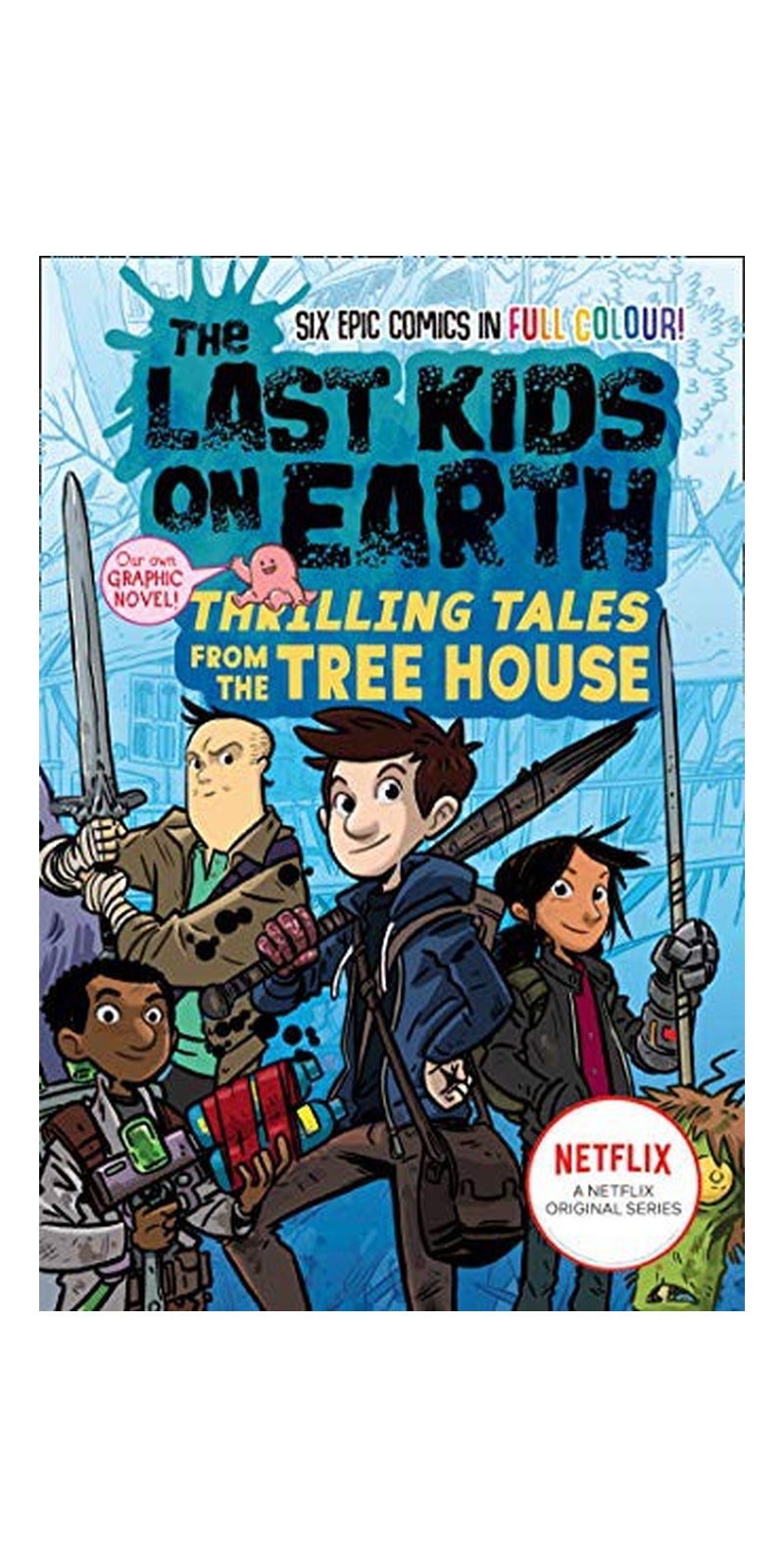 Last Kids On Earth Thrilling Tales