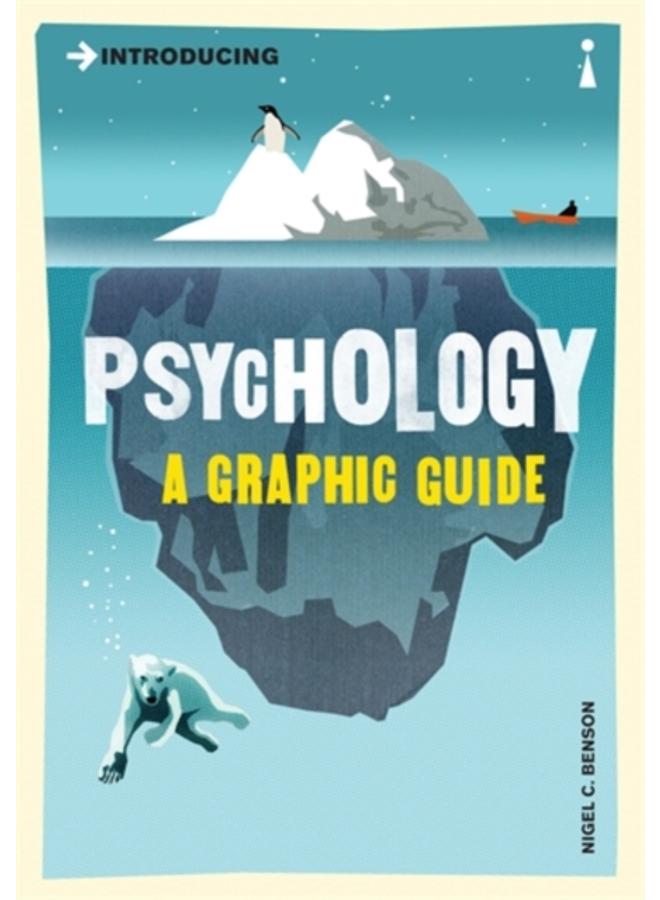 Introducing Psychology : A Graphic Guide