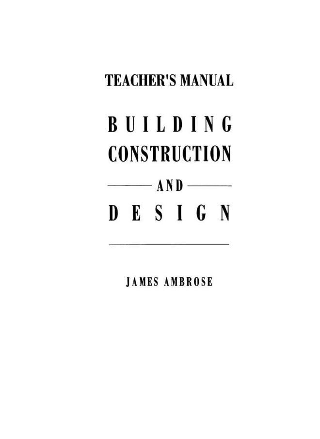 Teacher's Manual for Building Construction and Design 