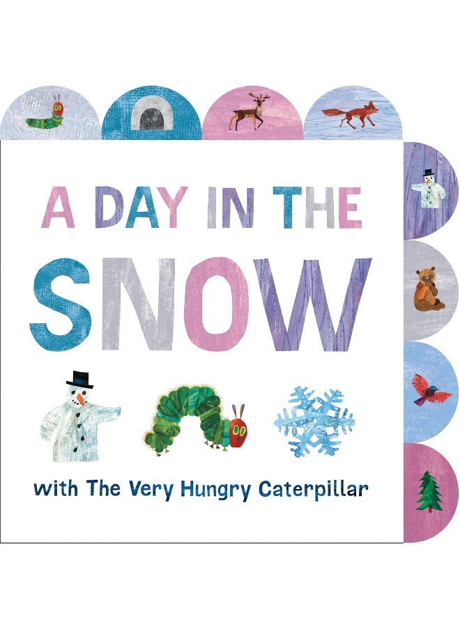 A Day in the Snow with the Very Hungry Caterpillar: A Tabbed Board Book  - Image 1