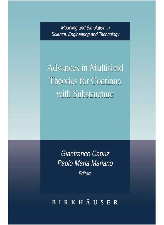 Advances in Multifield Theories for Continua with Substructure 