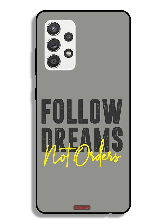 Tolwak Samsung Galaxy A32 5G Protective Case Cover Follow Dreams Not Orders - Image 1