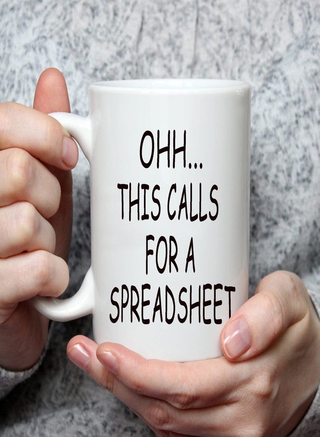 WENSSY Accountant Gifts Spreadsheet Mug, Oh This Calls For a Spreadsheet Mug, Funny Gift for Accounting Boss CPA Men Women Nerd 11 Ounce with Gift Box - Image 2