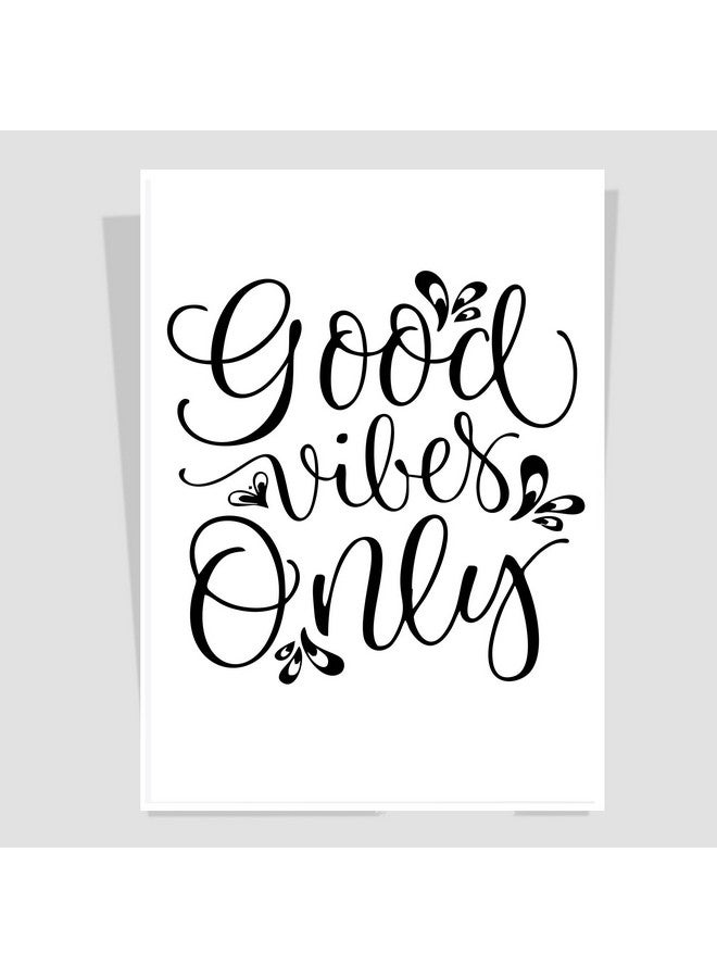 Art Bundle|Good Vibes Only Quote Poster|Black & White Quotes Decorative Poster | poster for room, poster for office, poster for home.|Bedroom poster| Wall decals and paintings collection to grace any place.(12 x 18 inch) - Image 1