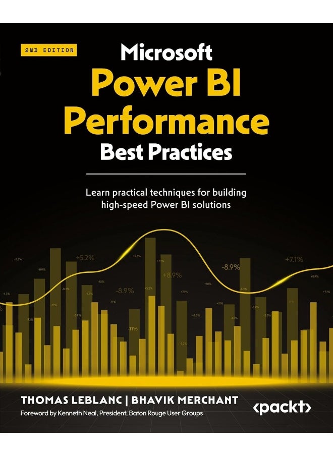 Packt Microsoft Power BI Performance Best Practices - Second Edition: Learn practical techniques for building high-speed Power BI solutions 