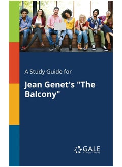 A Study Guide for Jean Genet's "The Balcony"