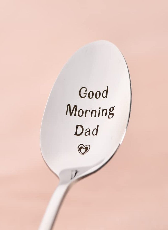 YangQian Good Morning Dad Spoon Gift for Him Dad Father s Day Gifts from Daughter Son Father Birthday Party Gifts for Men Adults Engraved Spoon Gift for Male Dads Coffee Tea Gifts for Tea Coffee Lovers - Image 5