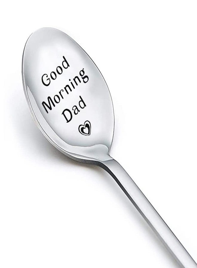 YangQian Good Morning Dad Spoon Gift for Him Dad Father s Day Gifts from Daughter Son Father Birthday Party Gifts for Men Adults Engraved Spoon Gift for Male Dads Coffee Tea Gifts for Tea Coffee Lovers - Image 1