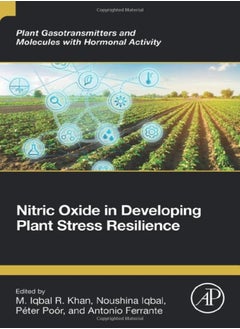 Nitric Oxide in Developing Plant Stress Resilience 