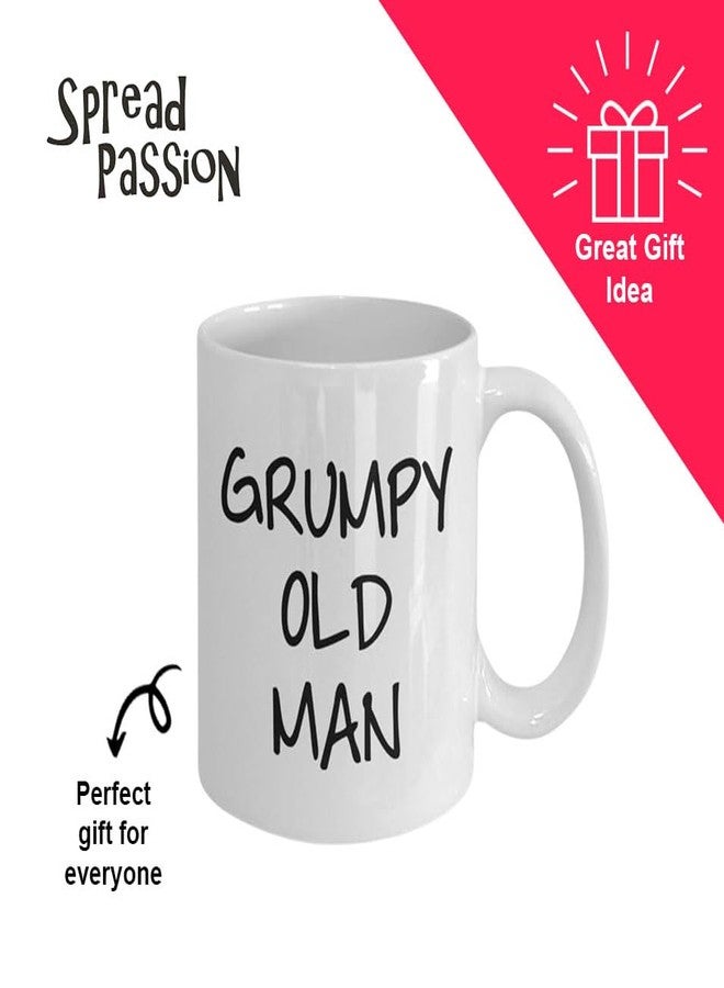 SpreadPassion Grumpy Old Man Coffee Mug - Funny Tea Hot Cocoa Cup - Novelty Birthday Christmas Anniversary Gag Gifts Idea - Image 3