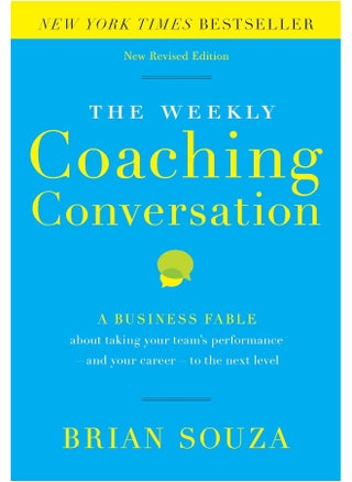 The Weekly Coaching Conversation: A Business Fable About Taking Your Team's Performance-and Your Career-to the Next Level - pzsku/Z6A42B41CF27D90B3445CZ/45/1749824168/84c712f9-77ee-49af-adac-06a615c64045