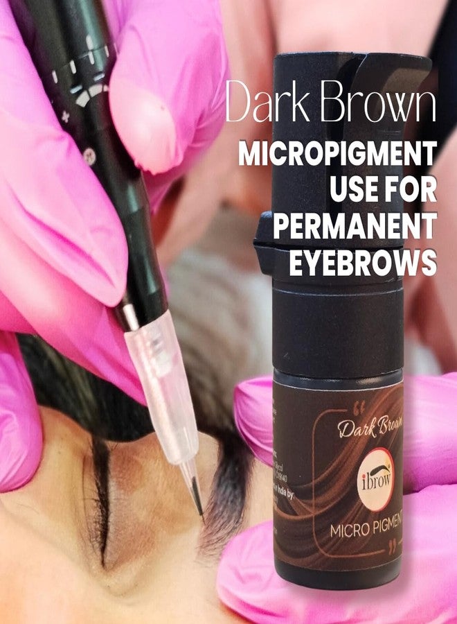 ibrow Dark Brown Micropigment Ink for Eyebrow Microblading Scalp Eyeliner Permanent Makeup for Indian Skin in Leak Proof Bottle (5ml) - Image 4