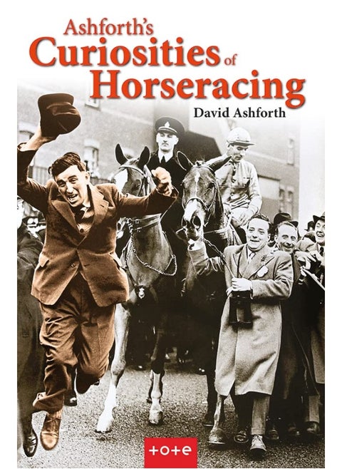 Ashforth's Curiosities of Horseracing