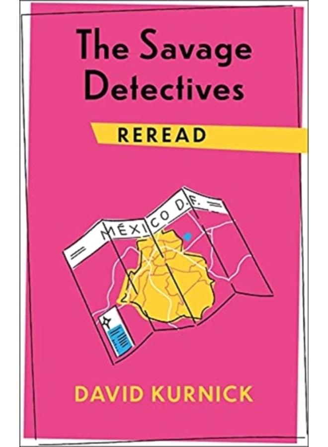 The Savage Detectives Reread