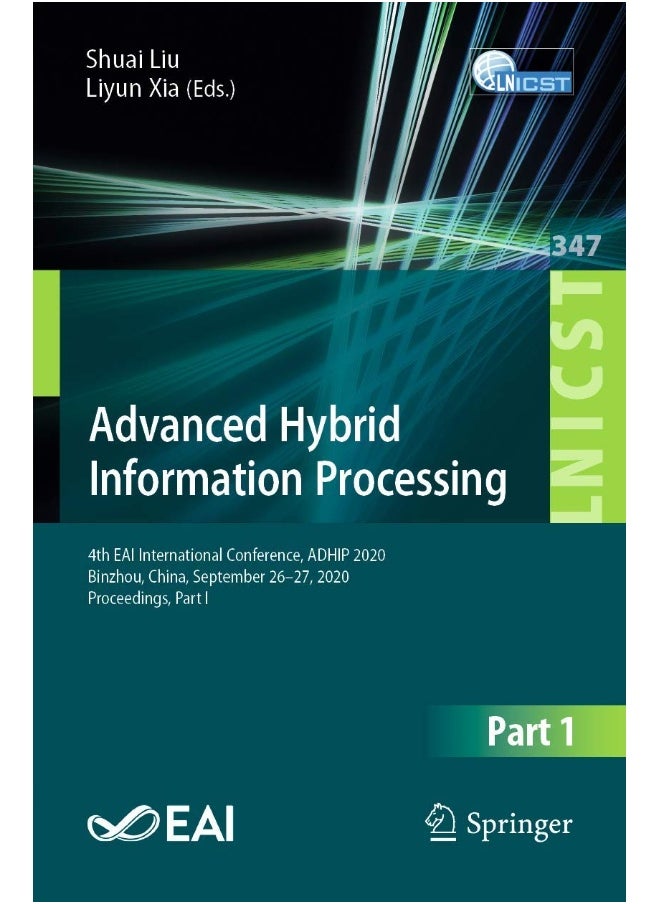 Advanced Hybrid Information Processing: 4th EAI International Conference, ADHIP 2020, Binzhou, China, September 26-27, 2020, Proceedings, Part I 