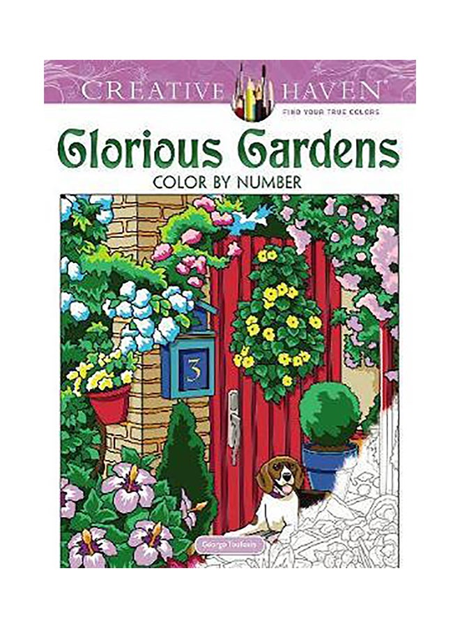 Creative Haven Glorious Gardens Color by Number Coloring Book