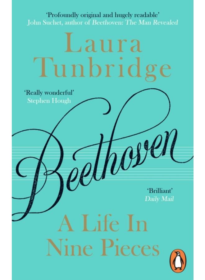Beethoven : A Life in Nine Pieces