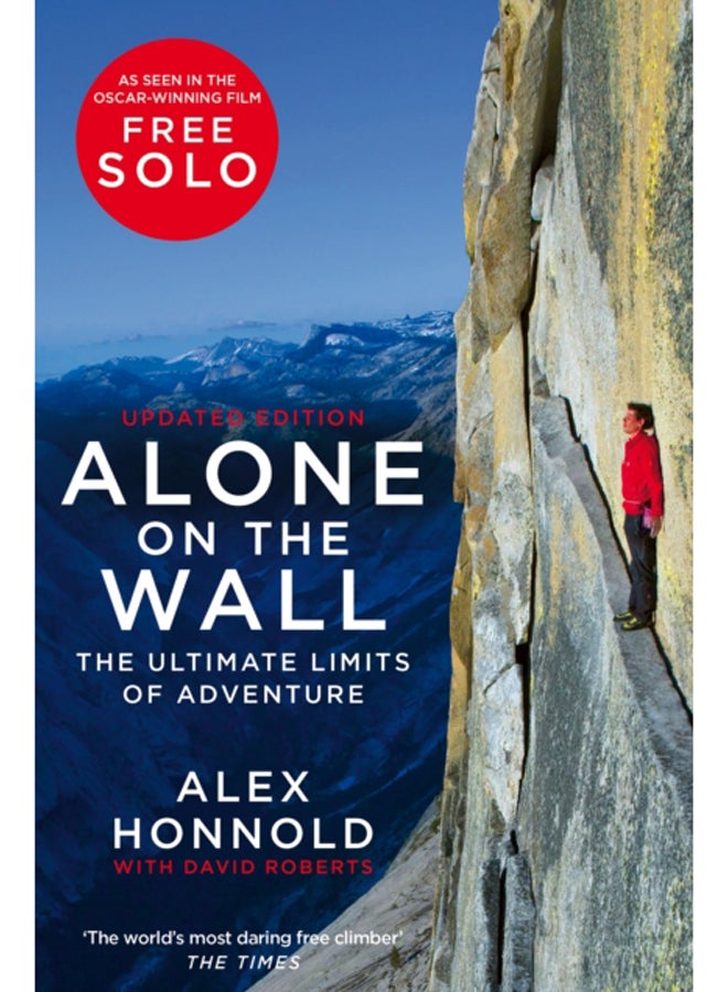 Alone on the Wall : Alex Honnold and the Ultimate Limits of Adventure 