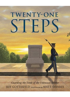 Twenty-One Steps: Guarding the Tomb of the Unknown Soldier