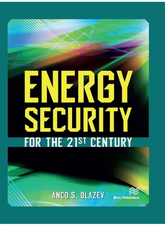 Energy Security for the 21st Century