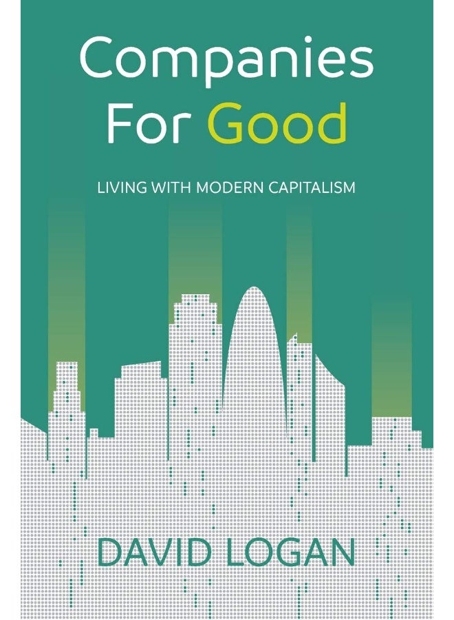 Panoma Press Companies For Good: Living with modern capitalism 