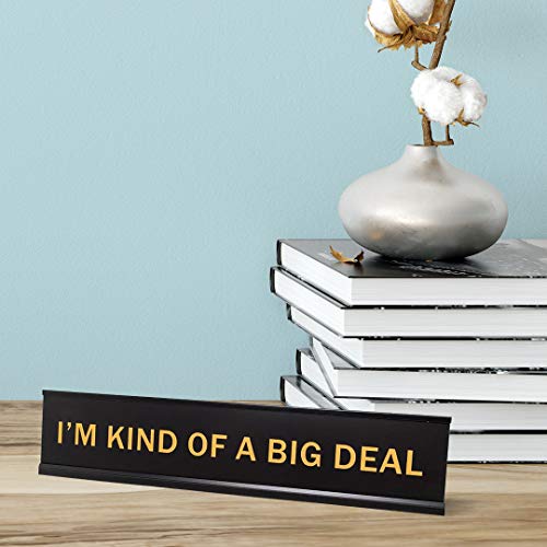 All Quality I'm Kind Of A Big Deal 2"x10" Novelty Nameplate Desk Sign - Image 2
